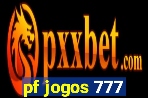 pf jogos 777